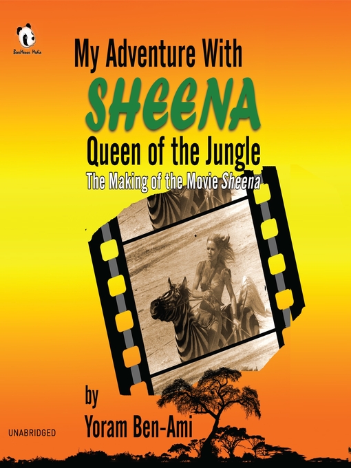Title details for My Adventure with Sheena, Queen of the Jungle by Yoram Ben-Ami - Available